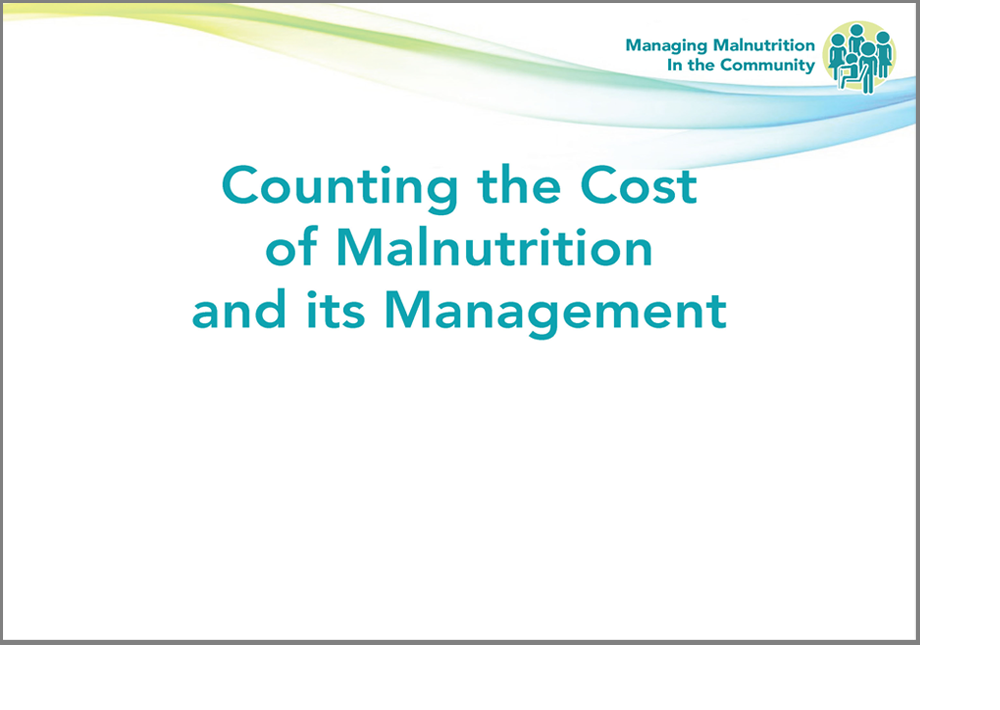 Counting the cost of Malnutrition and its management